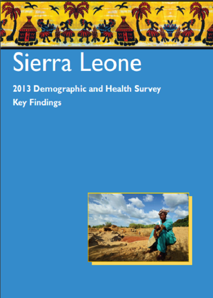 Sierra Leone 2013 Demographic and Health Survey | WHO | Regional Office